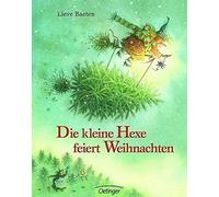 Lieve Baeten Die kleine Hexe feiert Weihnachten (Poche)