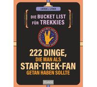 Lieven L. Litae Die Bucket List für Trekkies. 222 Dinge, die man als Sta (Poche)