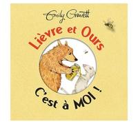 LIEVRE ET OURS C'EST A MOI