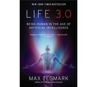Life 3.0 Being Human in the Age of Artificial Intelligence - Max Tegmark - Random House USA Inc - Livre en Anglais - Paperback Max Tegmark (Auteur)