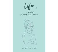 Life , A Blend Of Agony And Pride