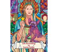 Life According To Carrie Fisher (Charity Quote Book)