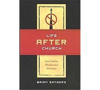 Life After Church Brian Sanders (Auteur)