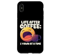 Life After Coffee Yawn Citation drôle d'émoticône fatigué Coque pour iPhone XS Max