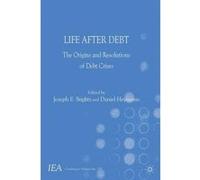 Life After Debt - [Version Originale] Joseph E Stiglitz, Daniel Heymann (Auteur)