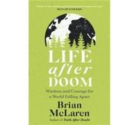 Life After Doom by Brian D. McLaren Brian D. McLaren (Auteur)