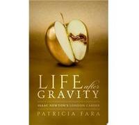 Life after Gravity | Patricia Fara Patricia Fara (Auteur)