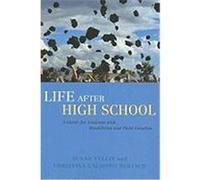 Life After High School: A Guide for Students with Disabilities and Their Families Yellin, Susan, Bertsch, Christina Cacioppo (Auteur)