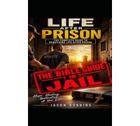 Life After Prison: Prison Manual
