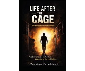 Life After the Cage: Stories Inspired by Real Lives