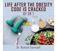 Life After The Obesity Code Is Cracked