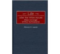 Life After the White House Clement E. Asante (Auteur)