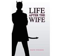 Life After The Wife