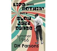 Life Ain't Nothin' But A Slow Jazz Dance