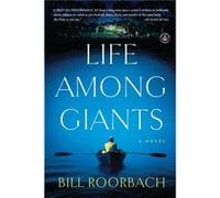 Life Among Giants by Professor Bill Roorbach Professor Bill Roorbach (Auteur)