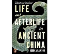 Life and Afterlife in Ancient China