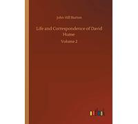 Life And Correspondence Of David Hume