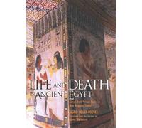 Life and Death in Ancient Egypt: Scenes from Private Tombs in New Kingdom Thebes