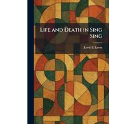 Life and Death in Sing Sing