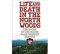 Life And Death In The North Woods