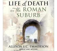 Life and Death in the Roman Suburb