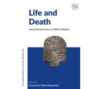 Life And Death: Social Perspectives On Biblical Bodies