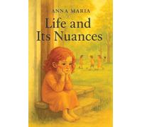 Life and its Nuances