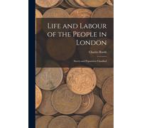 Life And Labour Of The People In London: Streets And Population Classified