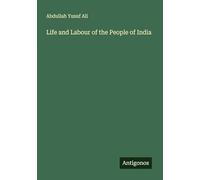 Life and Labour of the People of India