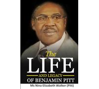 Life and Legacy of Benjamin Pitt