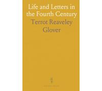 Life and Letters in the Fourth Century