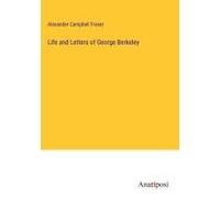 Life And Letters Of George Berkeley