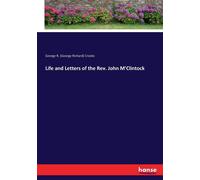 Life And Letters Of The Rev. John M'clintock