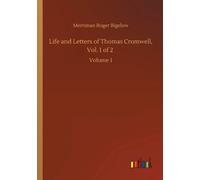 Life And Letters Of Thomas Cromwell, Vol. 1 Of 2