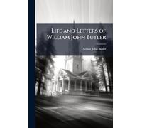 Life and Letters of William John Butler