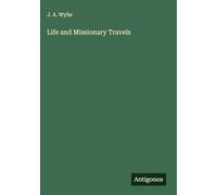 Life and Missionary Travels