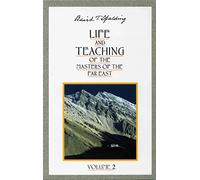 Life and Teaching of the Masters of the Far East (002)