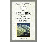 Life and Teaching of the Masters of the Far East (004)