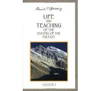 Life And Teaching Of The Masters Of The Far East, Volume 1