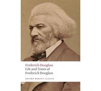Frederick Douglass – Life and Times of Frederick Douglass – Broché (anglais)