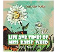 Life And Times Of Miss Daisy Weed