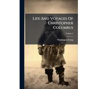 Life And Voyages Of Christopher Columbus