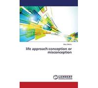 Life Approach:Conception Or Misconception