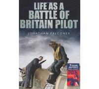 Life as a Battle of Britain Pilot Falconer, Jonathan (Auteur)