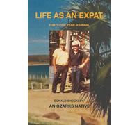 Life as an Expat (B&W): Forty-Five Year Journal