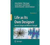 Life As Its Own Designer