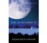 Susan Beth Pfeffer – Life As We Knew It – Clarion