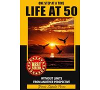LIFE AT 50: Without limits from another perspective