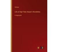 Life At High Tide; Harper's Novelettes