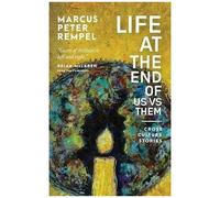 Life At The End Of Us Versus Them